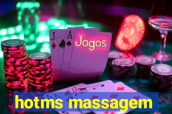 hotms massagem